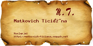 Matkovich Ticiána névjegykártya